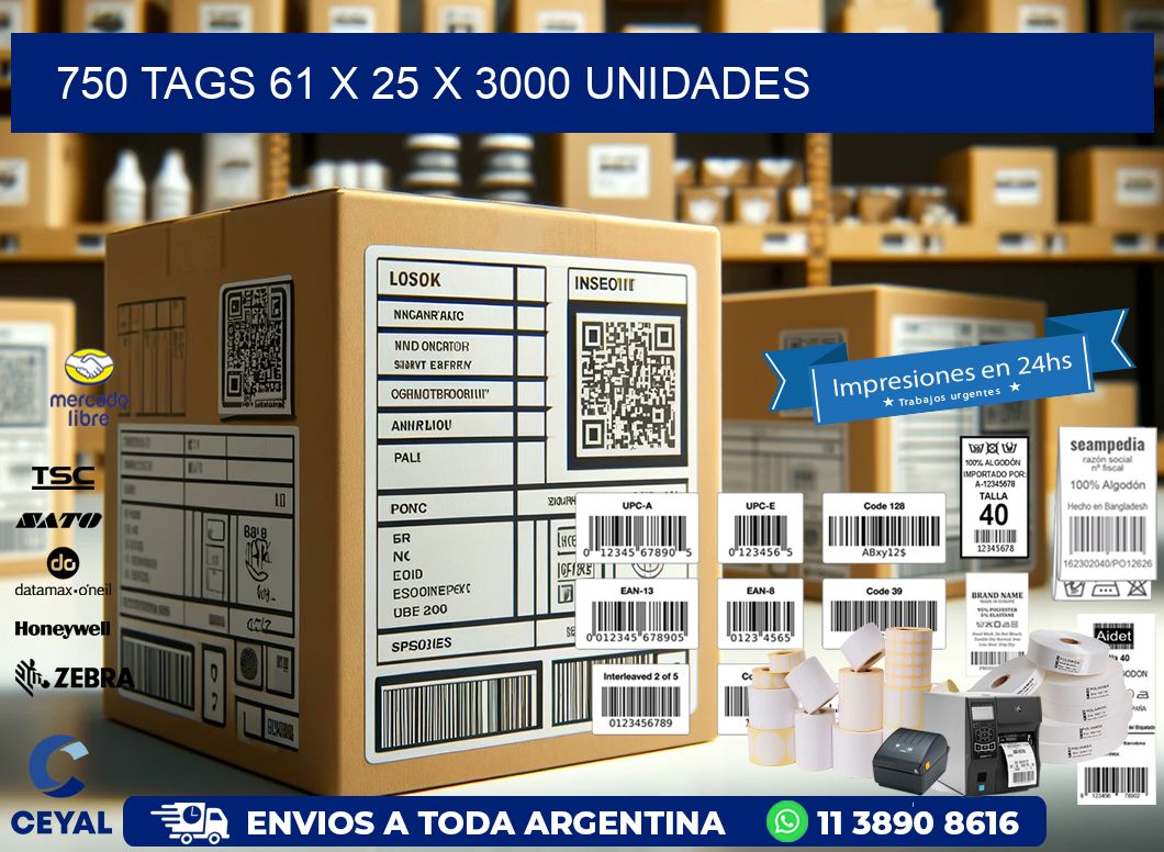 750 TAGS 61 x 25 X 3000 UNIDADES