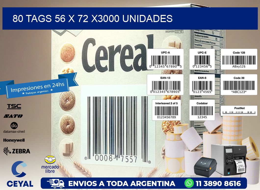 80 TAGS 56 x 72 X3000 UNIDADES