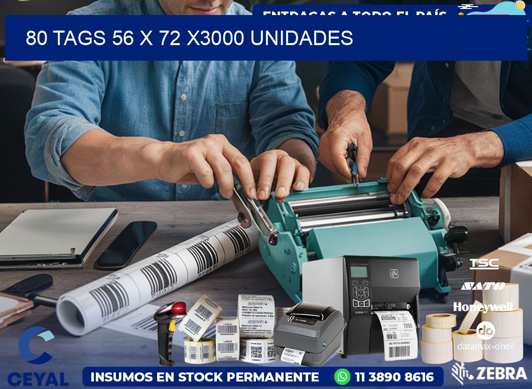 80 TAGS 56 x 72 X3000 UNIDADES