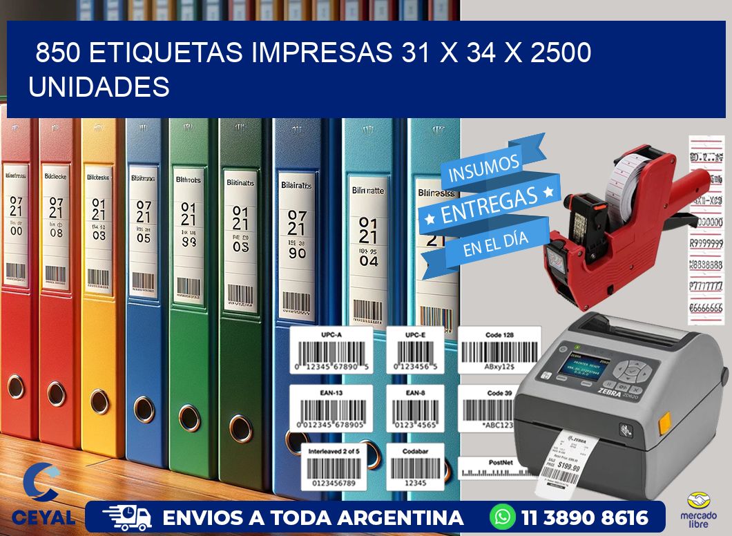 850 ETIQUETAS IMPRESAS 31 x 34 X 2500 UNIDADES