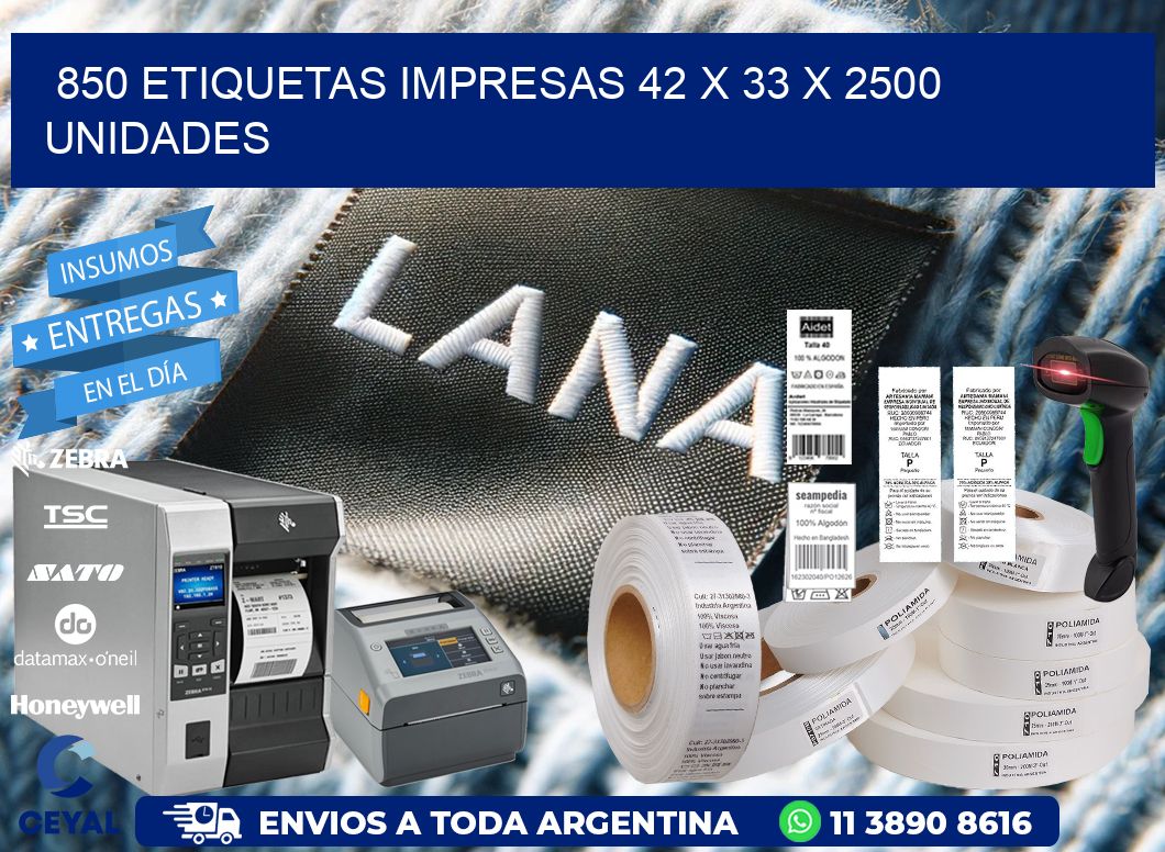 850 ETIQUETAS IMPRESAS 42 x 33 X 2500 UNIDADES