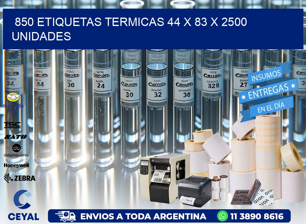 850 ETIQUETAS TERMICAS 44 x 83 X 2500 UNIDADES