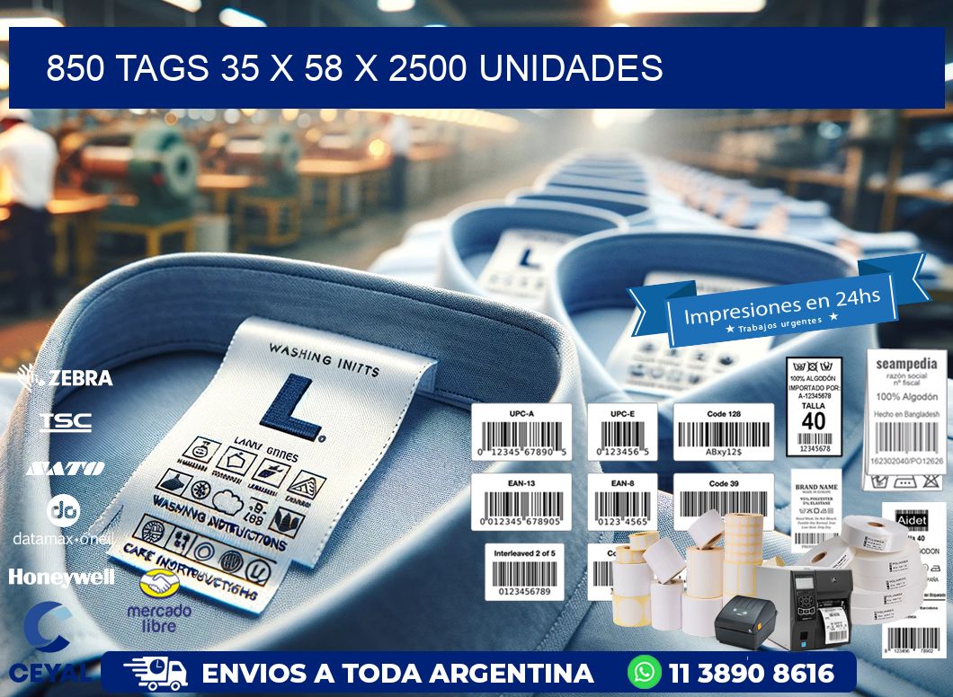 850 TAGS 35 x 58 X 2500 UNIDADES