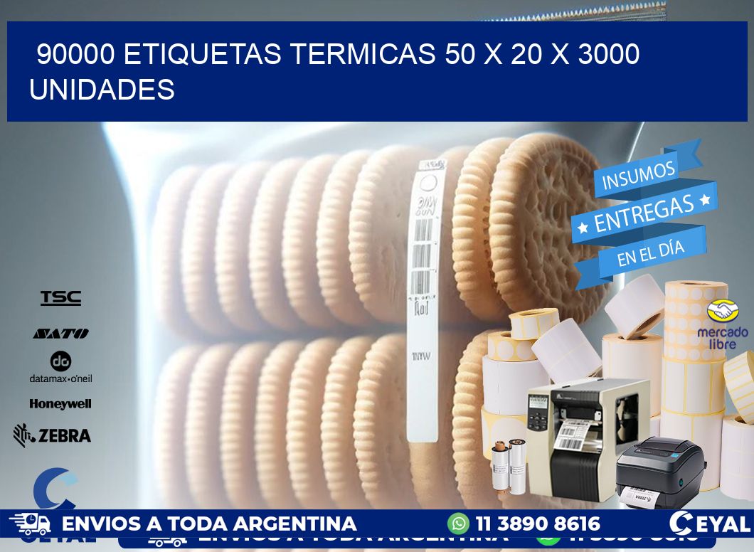 90000 ETIQUETAS TERMICAS 50 x 20 X 3000 UNIDADES