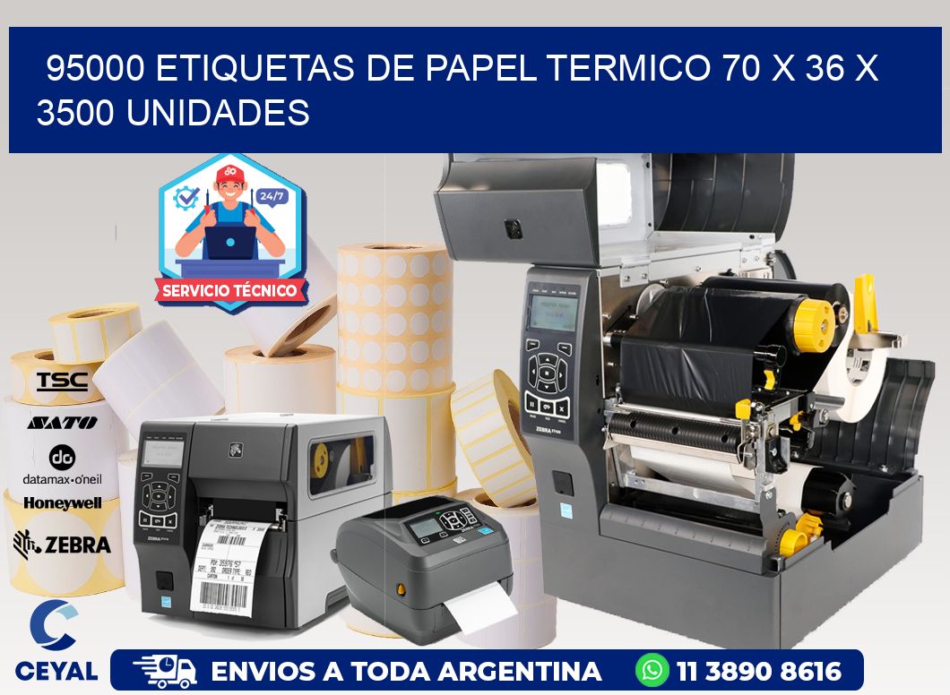 95000 ETIQUETAS DE PAPEL TERMICO 70 x 36 X 3500 UNIDADES