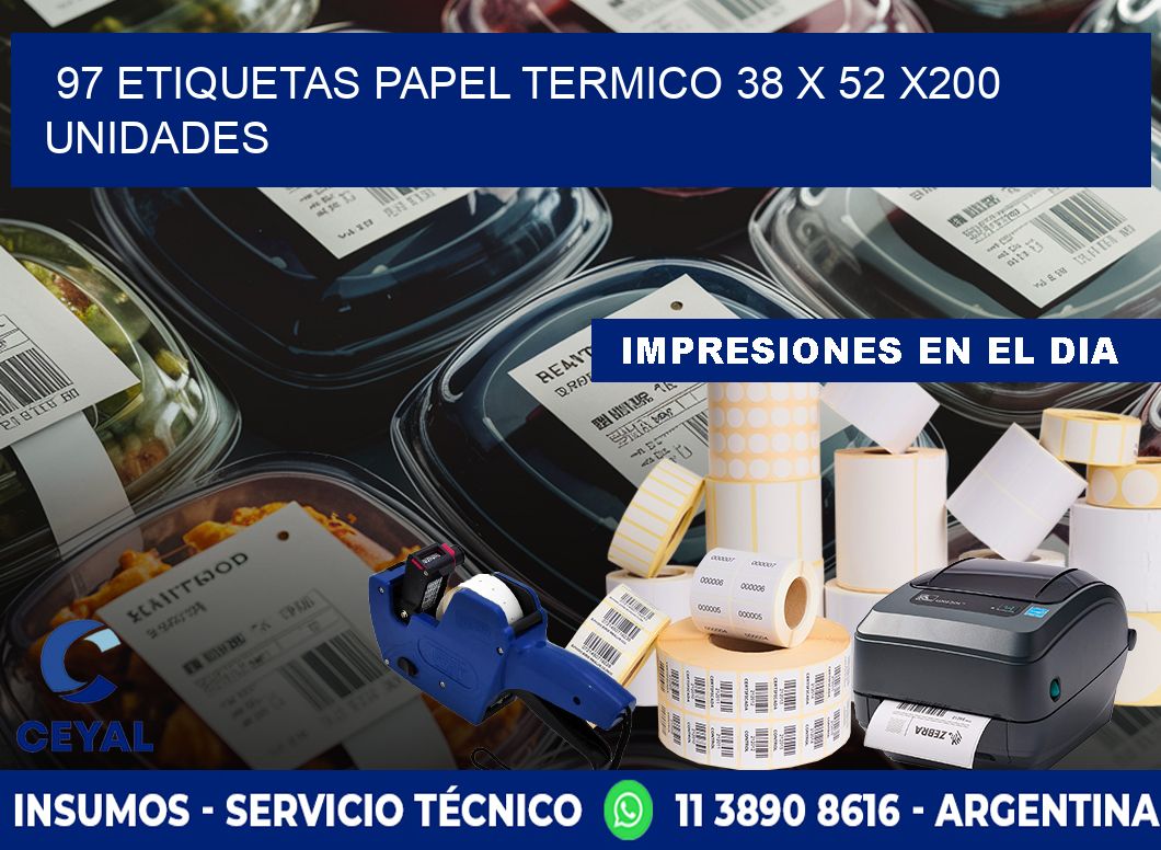 97 ETIQUETAS PAPEL TERMICO 38 x 52 x200 UNIDADES