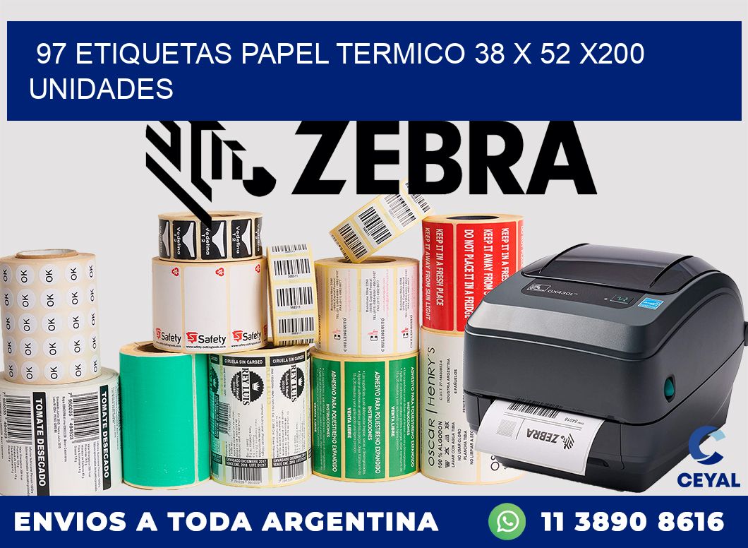 97 ETIQUETAS PAPEL TERMICO 38 x 52 x200 UNIDADES