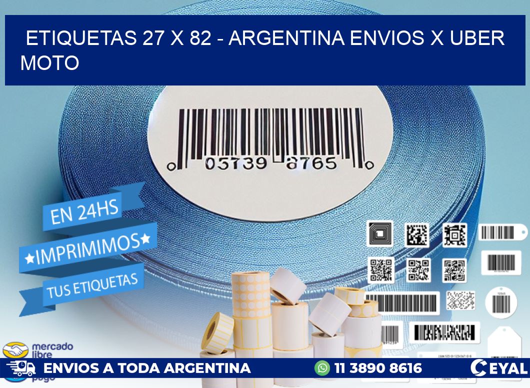 ETIQUETAS 27 x 82 - ARGENTINA ENVIOS X UBER MOTO