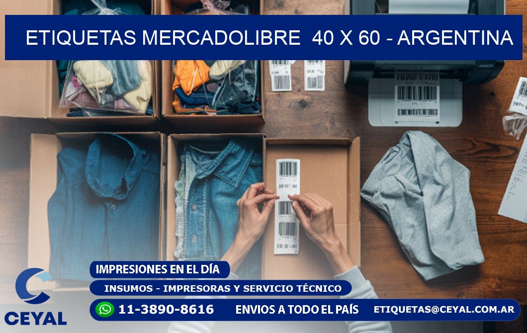 ETIQUETAS MERCADOLIBRE  40 x 60 - ARGENTINA