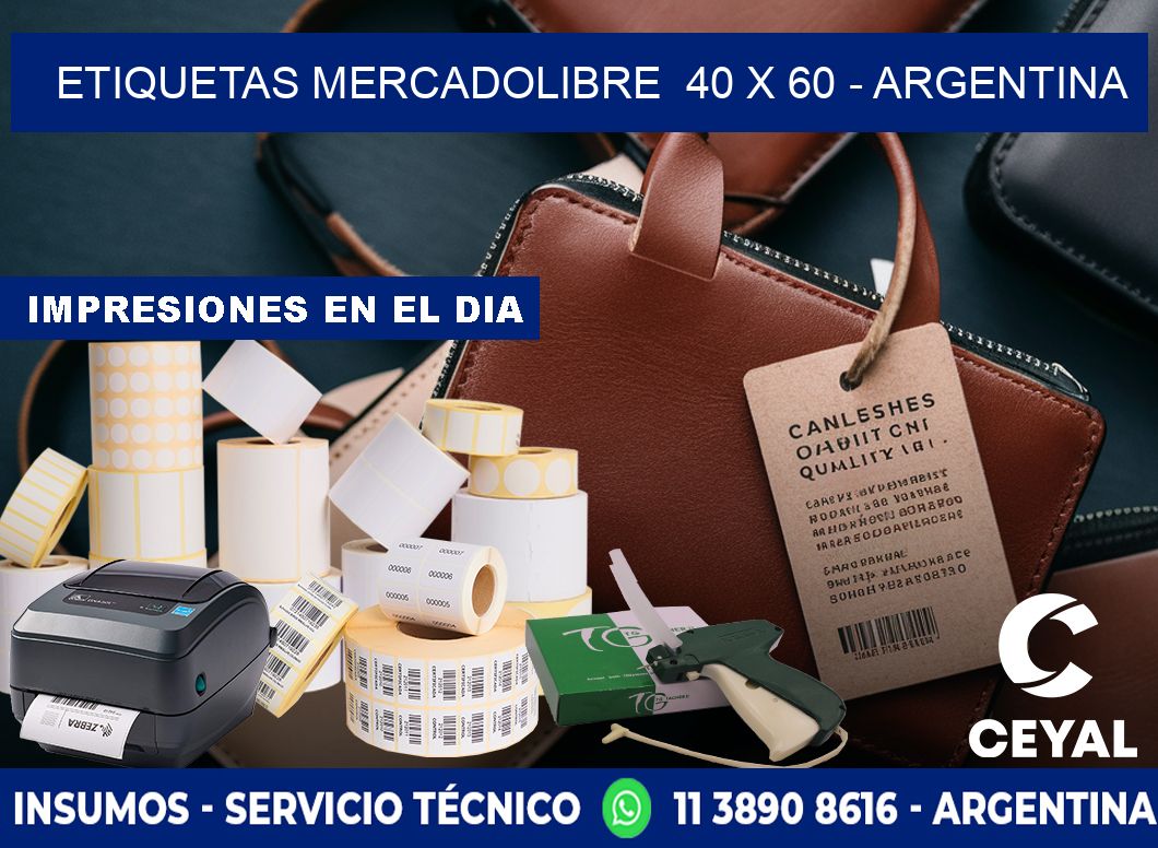 ETIQUETAS MERCADOLIBRE  40 x 60 - ARGENTINA