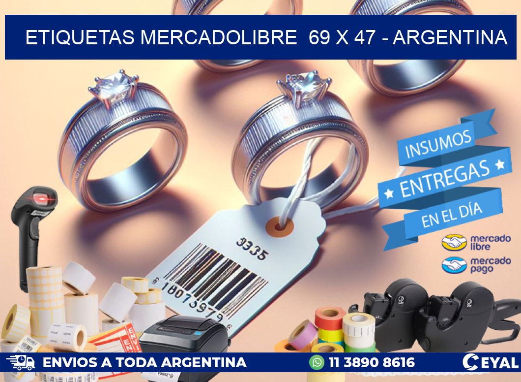 ETIQUETAS MERCADOLIBRE  69 x 47 - ARGENTINA