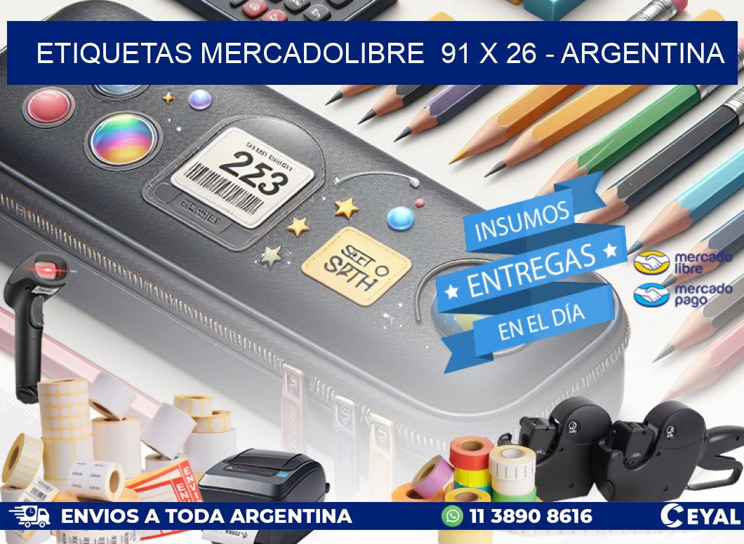 ETIQUETAS MERCADOLIBRE  91 x 26 - ARGENTINA