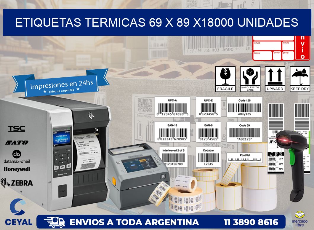 ETIQUETAS TERMICAS 69 x 89 x18000 UNIDADES