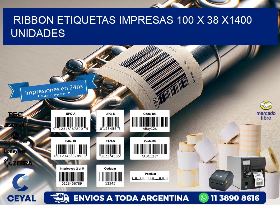 RIBBON ETIQUETAS IMPRESAS 100 x 38 X1400 UNIDADES