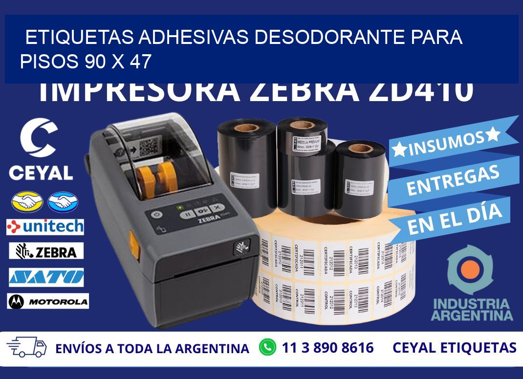 ETIQUETAS ADHESIVAS DESODORANTE PARA PISOS 90 x 47