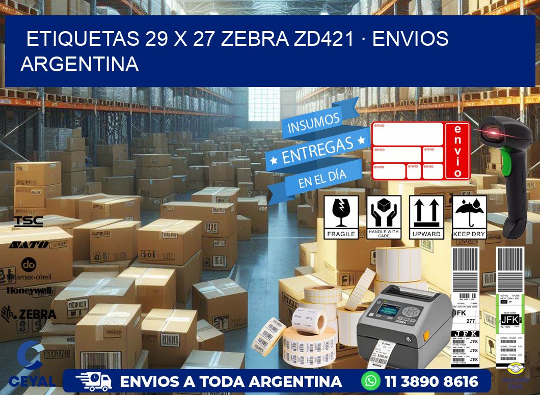 ETIQUETAS 29 x 27 ZEBRA ZD421 · ENVIOS ARGENTINA