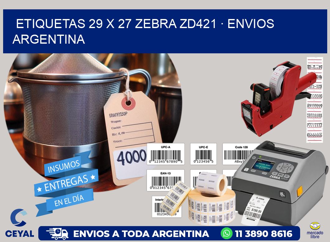 ETIQUETAS 29 x 27 ZEBRA ZD421 · ENVIOS ARGENTINA