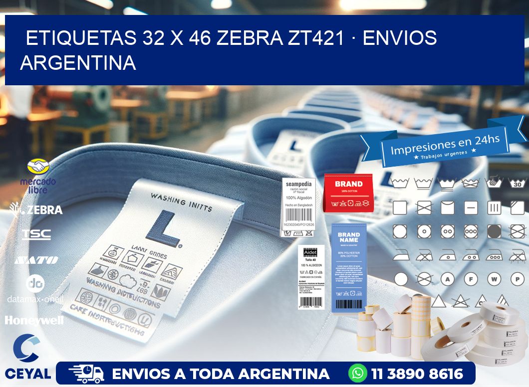ETIQUETAS 32 x 46 ZEBRA ZT421 · ENVIOS ARGENTINA