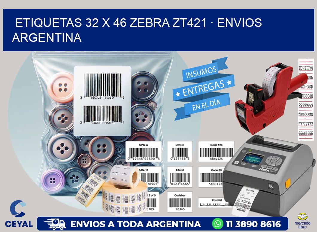 ETIQUETAS 32 x 46 ZEBRA ZT421 · ENVIOS ARGENTINA