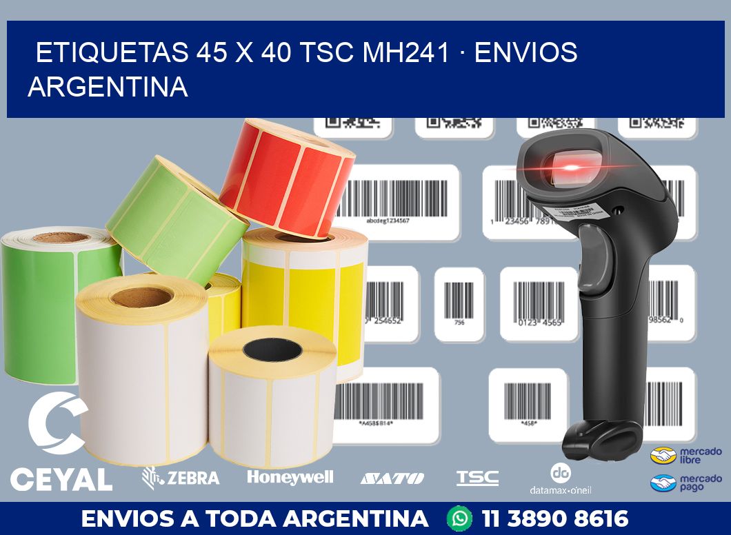 ETIQUETAS 45 x 40 TSC MH241 · ENVIOS ARGENTINA