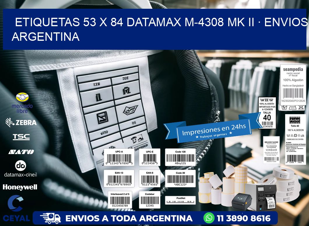ETIQUETAS 53 x 84 DATAMAX M-4308 MK II · ENVIOS ARGENTINA