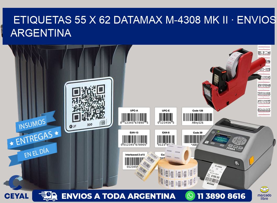 ETIQUETAS 55 x 62 DATAMAX M-4308 MK II · ENVIOS ARGENTINA