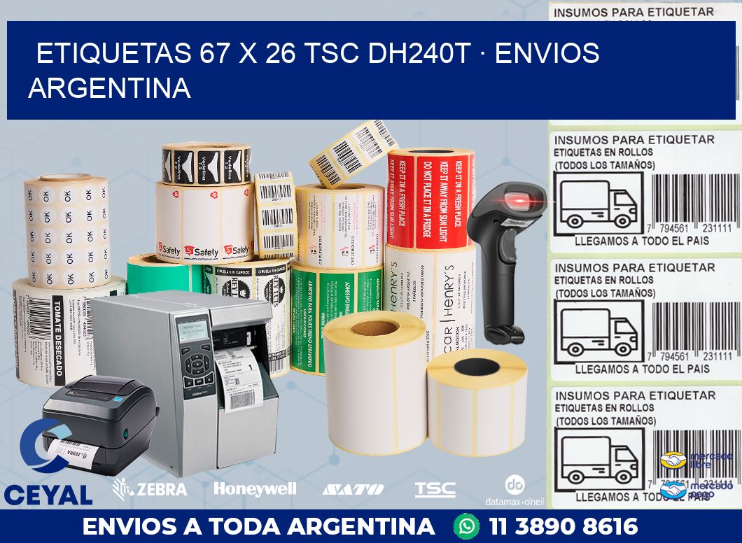 ETIQUETAS 67 x 26 TSC DH240T · ENVIOS ARGENTINA