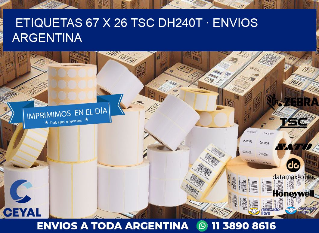 ETIQUETAS 67 x 26 TSC DH240T · ENVIOS ARGENTINA
