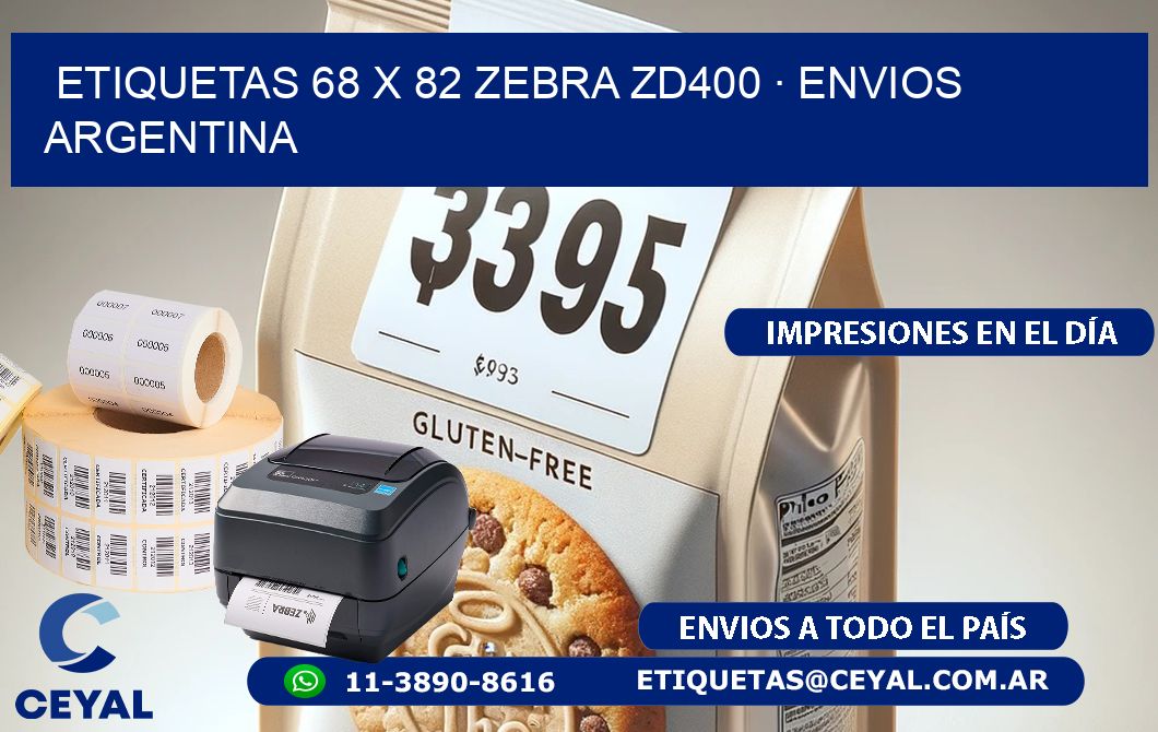 ETIQUETAS 68 x 82 ZEBRA ZD400 · ENVIOS ARGENTINA