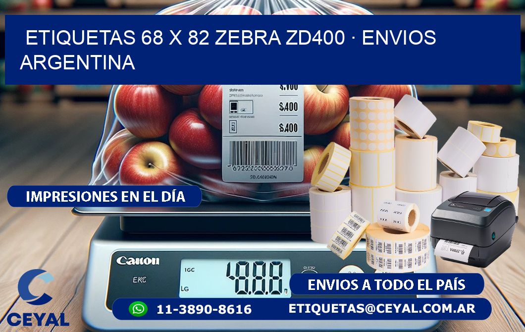 ETIQUETAS 68 x 82 ZEBRA ZD400 · ENVIOS ARGENTINA