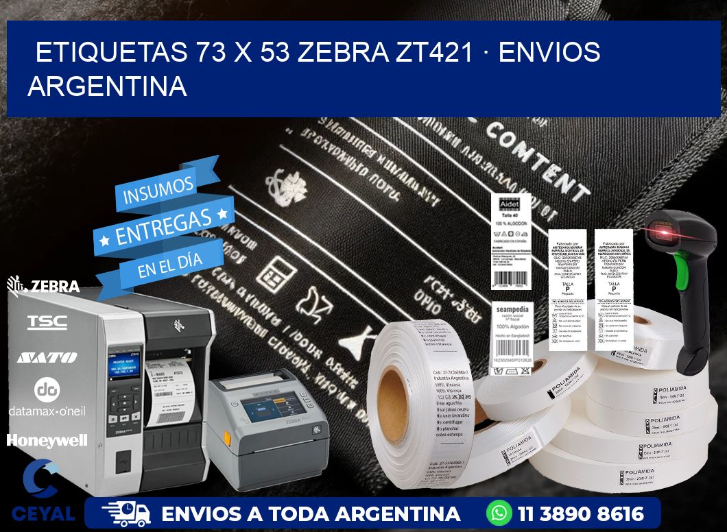 ETIQUETAS 73 x 53 ZEBRA ZT421 · ENVIOS ARGENTINA