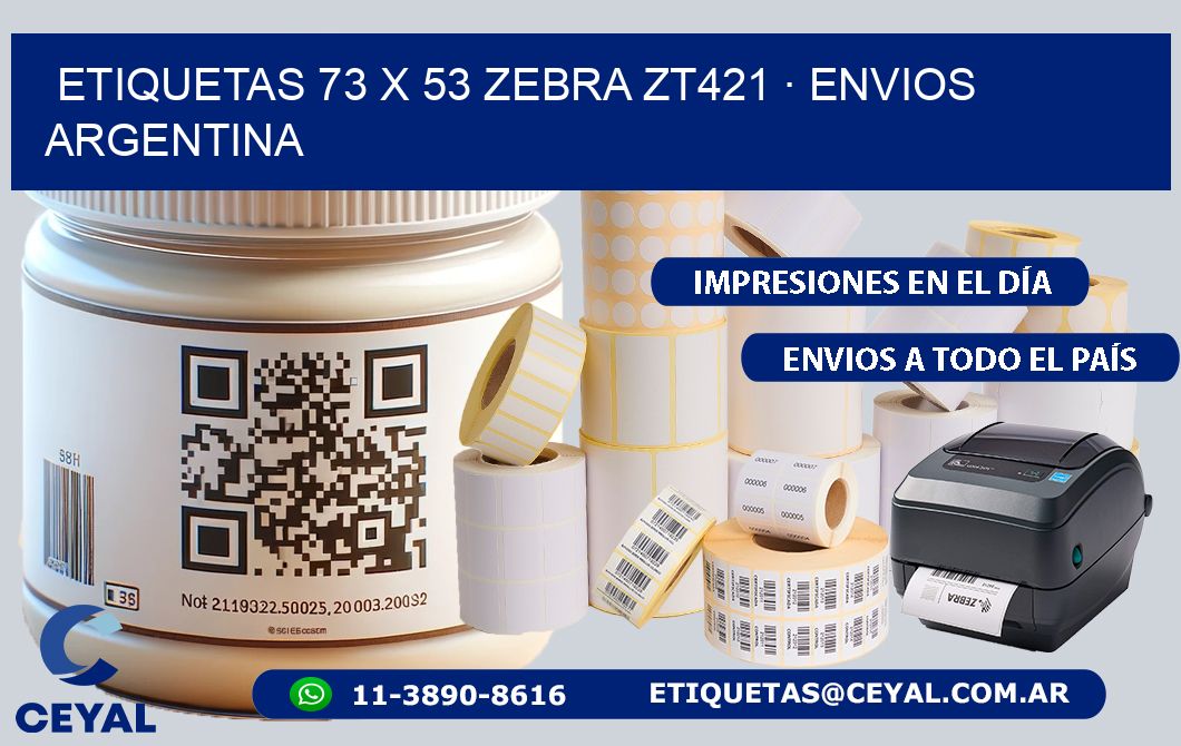 ETIQUETAS 73 x 53 ZEBRA ZT421 · ENVIOS ARGENTINA
