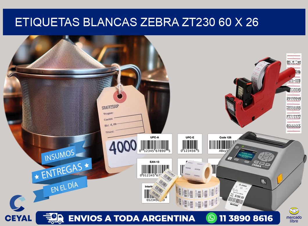 ETIQUETAS BLANCAS ZEBRA ZT230 60 x 26