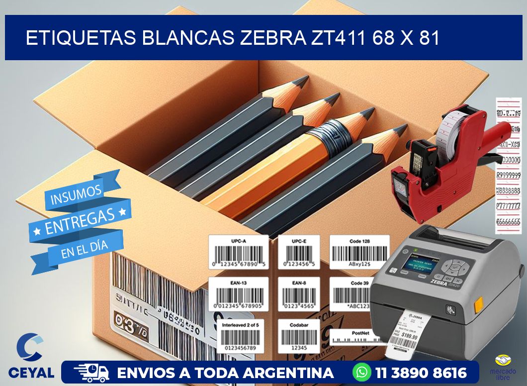 ETIQUETAS BLANCAS ZEBRA ZT411 68 x 81