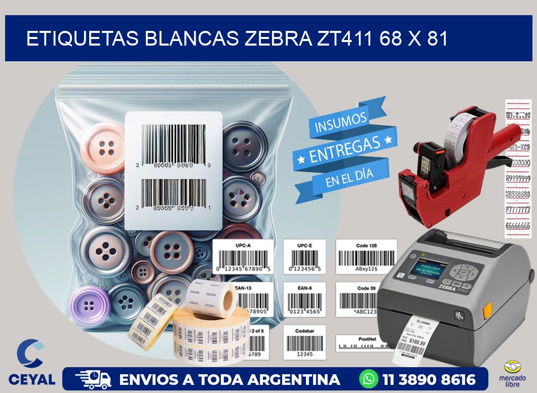 ETIQUETAS BLANCAS ZEBRA ZT411 68 x 81