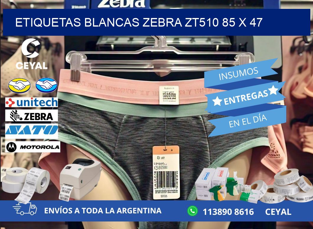 ETIQUETAS BLANCAS ZEBRA ZT510 85 x 47