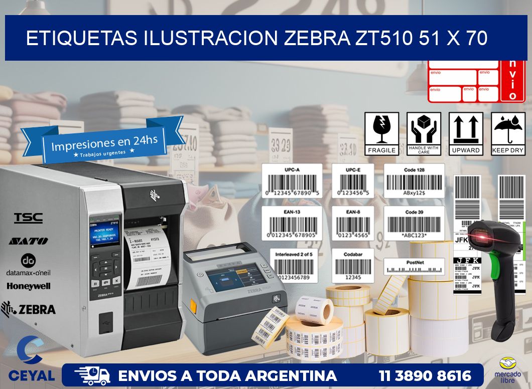ETIQUETAS ILUSTRACION ZEBRA ZT510 51 x 70