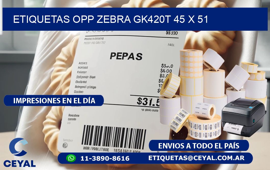 ETIQUETAS OPP ZEBRA GK420T 45 x 51