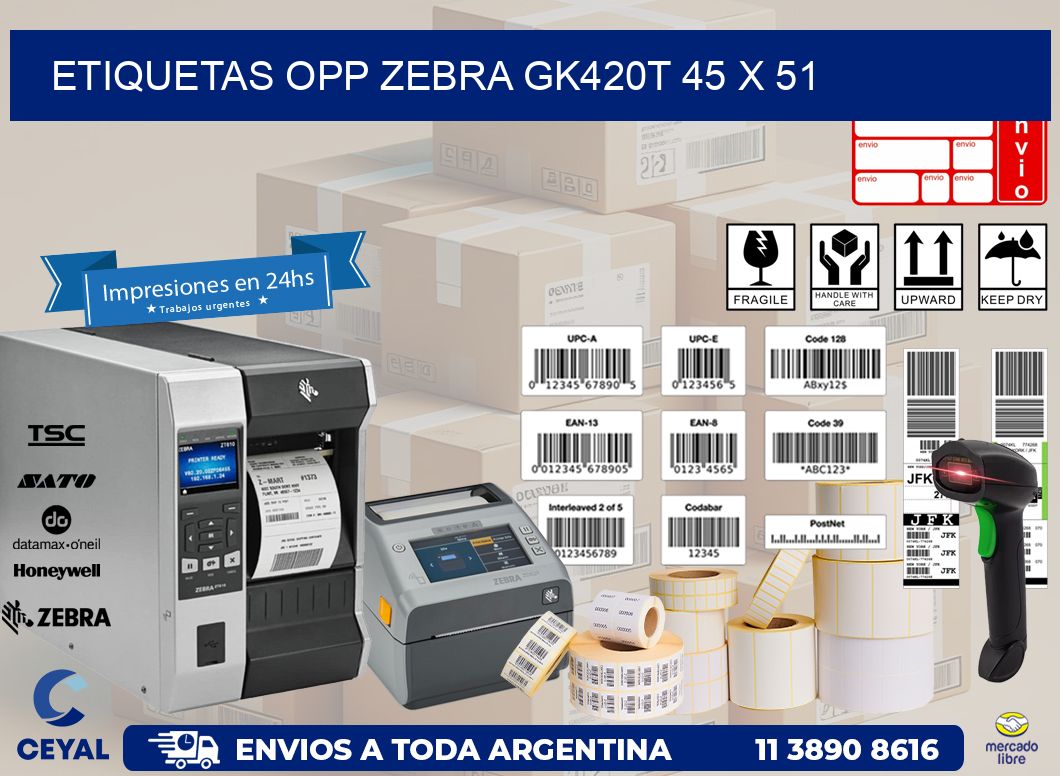 ETIQUETAS OPP ZEBRA GK420T 45 x 51