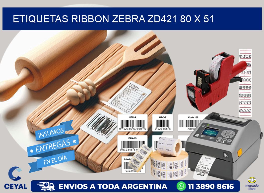 ETIQUETAS RIBBON Zebra ZD421 80 x 51