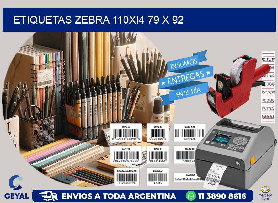 ETIQUETAS Zebra 110Xi4 79 x 92