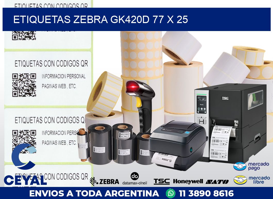 ETIQUETAS Zebra GK420D 77 x 25