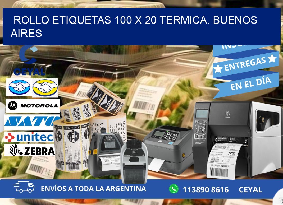 Rollo etiquetas 100 x 20 termica. Buenos Aires