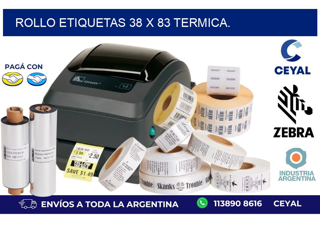 Rollo etiquetas 38 x 83 termica.