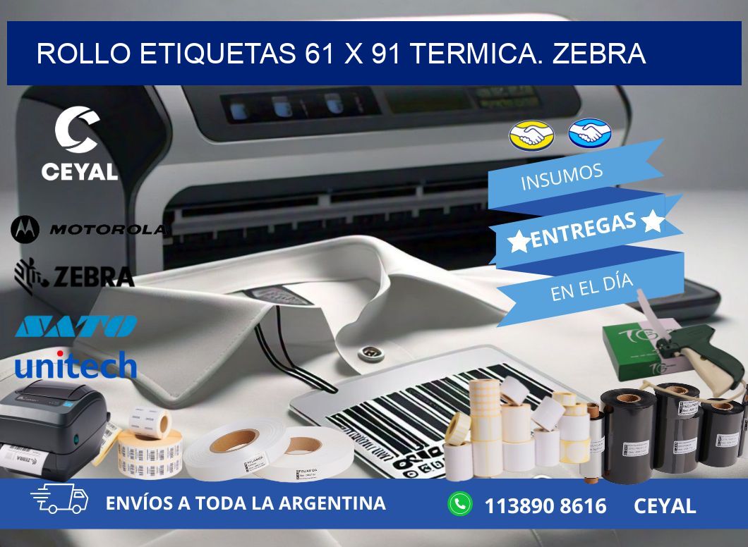 Rollo etiquetas 61 x 91 termica. zebra