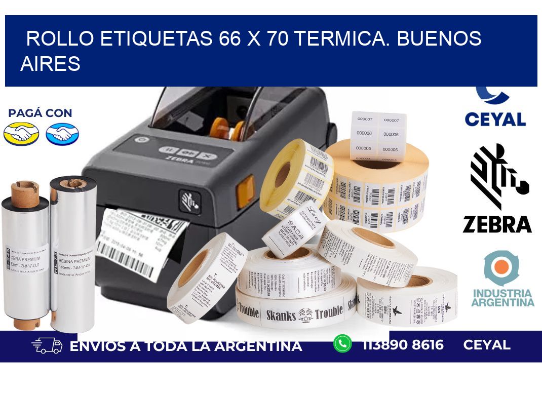 Rollo etiquetas 66 x 70 termica. Buenos Aires