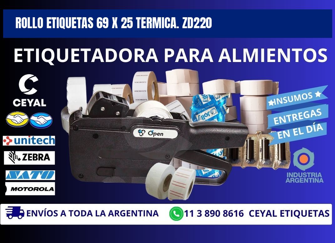 Rollo etiquetas 69 x 25 termica. zd220