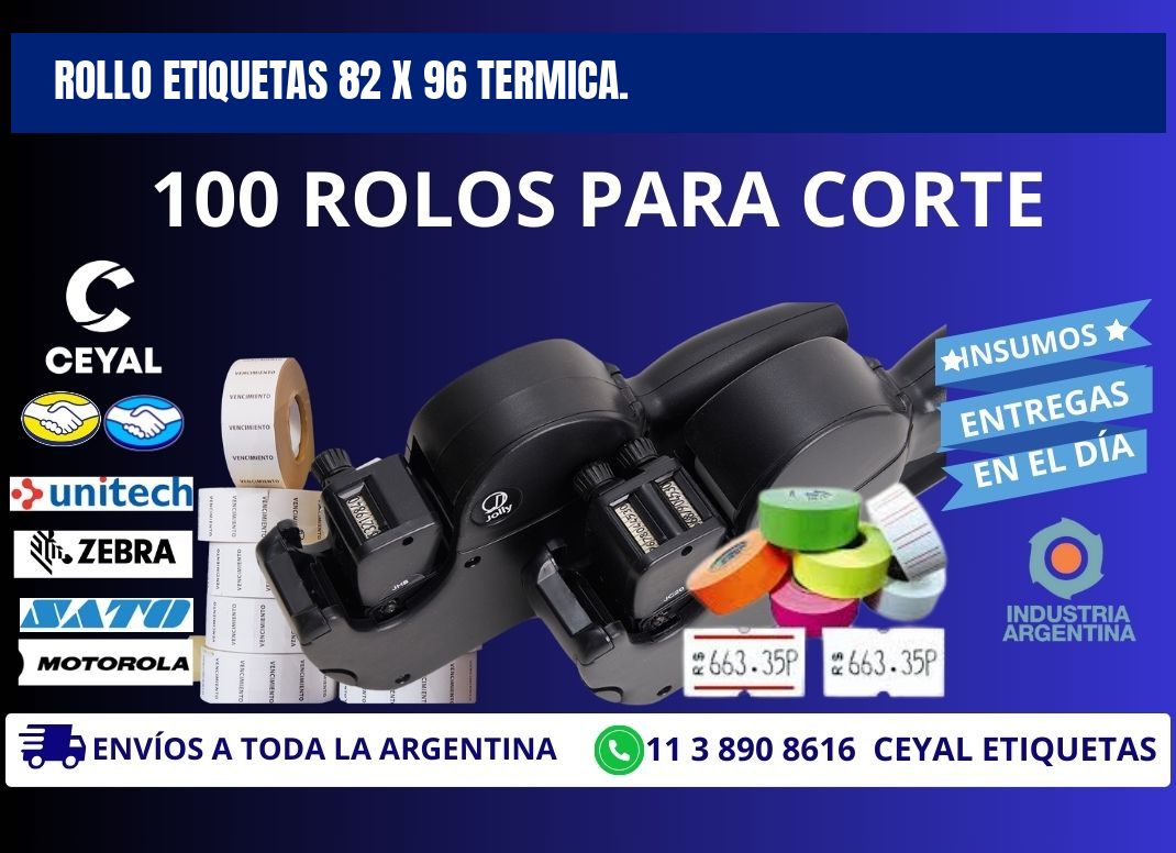 Rollo etiquetas 82 x 96 termica.