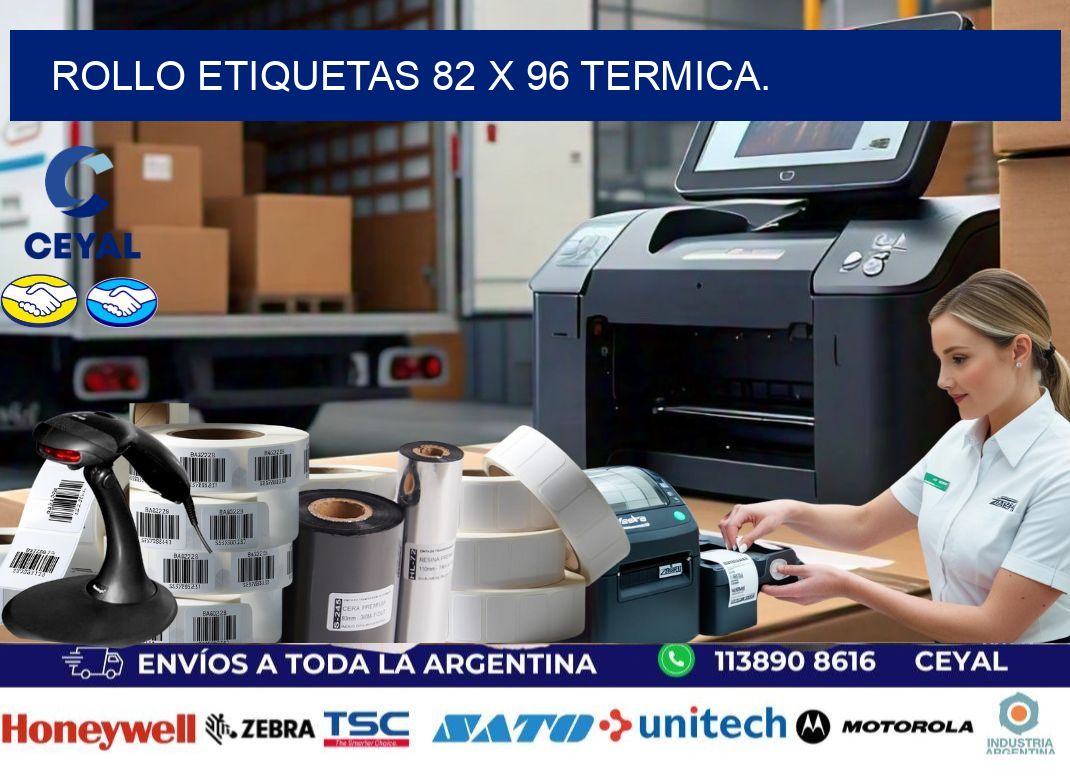 Rollo etiquetas 82 x 96 termica.