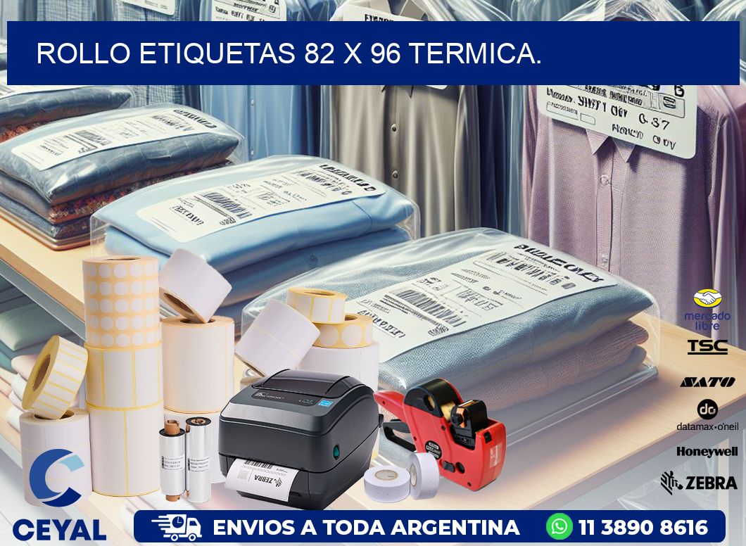 Rollo etiquetas 82 x 96 termica.